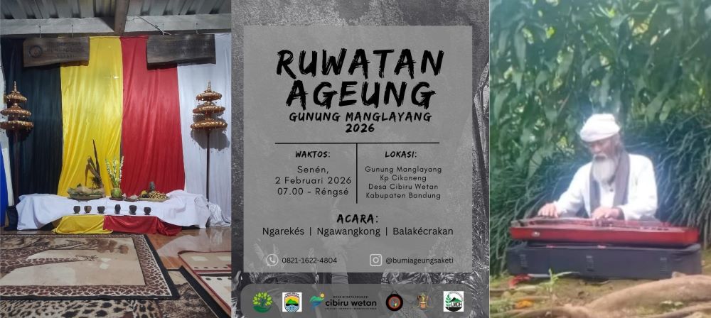 RUWATAN AGEUNG GUNUNG MANGLAYANG 2026 : “Ngarekés – Ngawangkong – Balakécrakan”