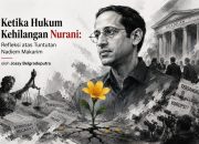 Ketika Hukum Kehilangan Nurani Refleksi atas Tuntutan Nadiem Makarim
