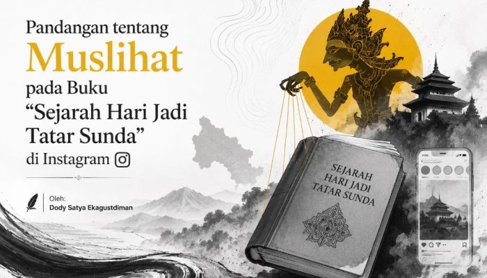 Pandangan tentang Muslihat pada Buku Sejarah Hari Jadi Tatar Sunda di Instagram