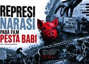 REPRESI NARASI PADA FILM PESTA BABI