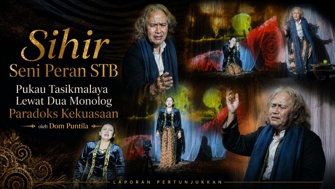 Sihir Seni Peran STB Pukau Tasikmalaya Lewat Dua Monolog Paradoks Kekuasaan