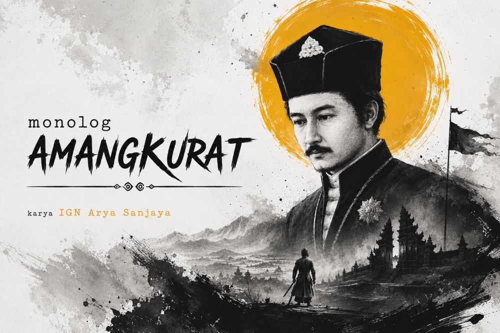 monolog amangkurat karya ign arya sanjaya