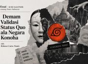Demam Validasi Status Quo ala Negara Konoha