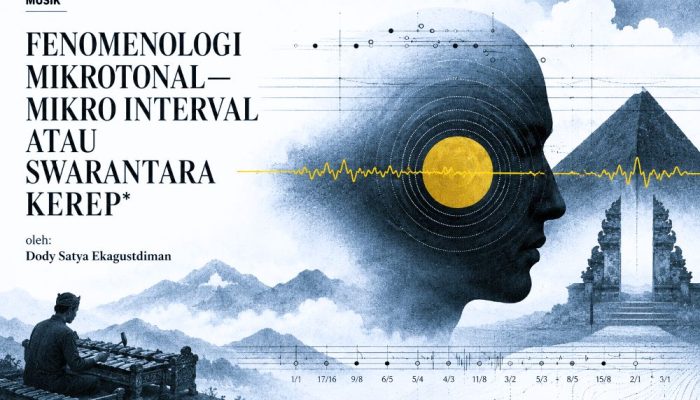FENOMENOLOGI MIKROTONAL—MIKRO INTERVAL ATAU SWARANTARA KEREP
