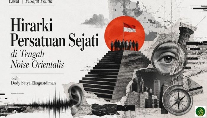 Hirarki Persatuan Sejati di Tengah Noise Orientalis