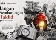 Jangan Sembarang Taklid