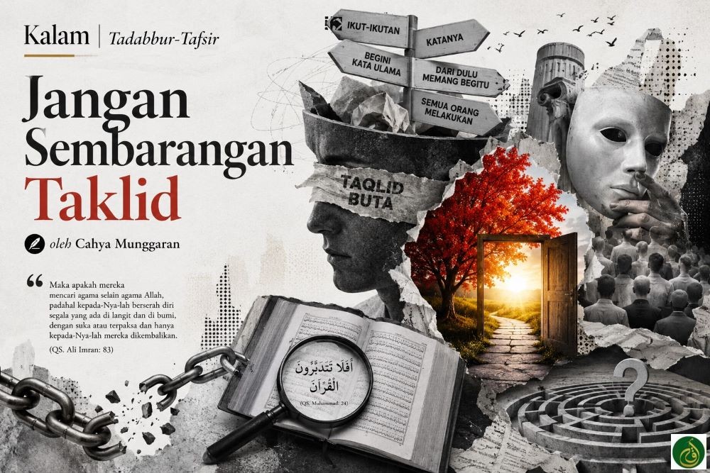Jangan Sembarang Taklid