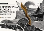 KAPAMINGPINAN SUNDA TRANSENDING TOTALITER