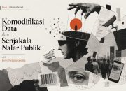 Komodifikasi Data dan Senjakala Nalar Publik