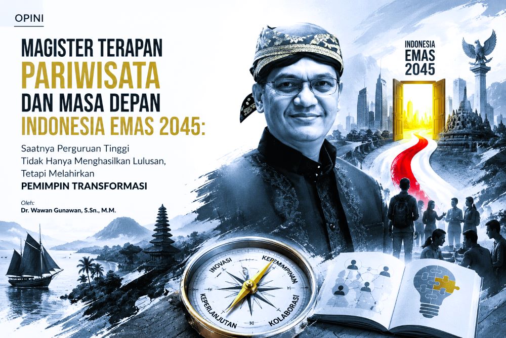 MAGISTER TERAPAN PARIWISATA DAN MASA DEPAN INDONESIA EMAS 2045