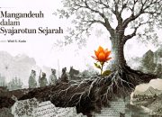 Mangandeuh dalam Syajarotun Sejarah oleh Widi S Kudo