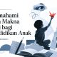 Memahami Tiga Makna Seni bagi Pendidikan Anak Memahami Tiga Makna Seni bagi Pendidikan Anak