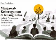 Menjawab Keberagaman di Ruang Kelas melalui Perancangan Pembelajaran Berdiferensiasi