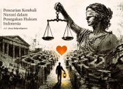 Pencarian Kembali Nurani dalam Penegakan Hukum Indonesia