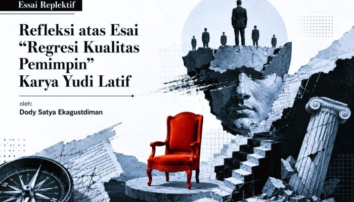Refleksi atas Esai Regresi Kualitas Pemimpin Karya Yudi Latif