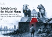 Sekolah Garuda dan Sekolah Maung Ketika Negara Mencari Elit Baru Siapa yang Menjaga Anak Anak Biasa