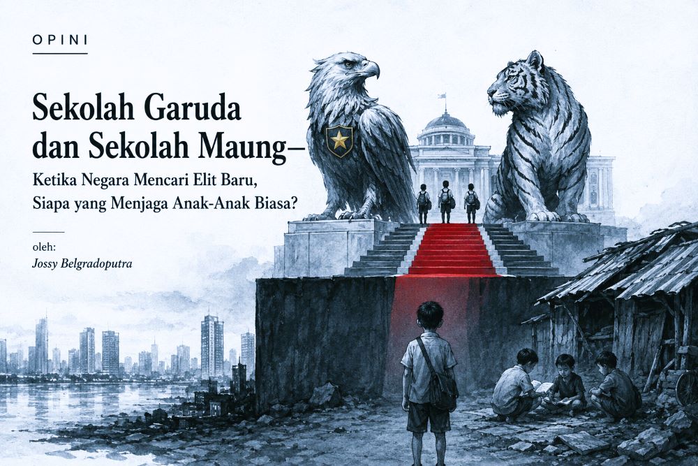 Sekolah Garuda dan Sekolah Maung Ketika Negara Mencari Elit Baru Siapa yang Menjaga Anak Anak Biasa