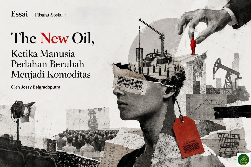 The New Oil Ketika Manusia Perlahan Berubah Menjadi Komoditas 1