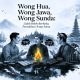 widi s kudo Wong Hua Wong Jawa Wong Sunda Lidah Boleh Berbeda Peradaban Tetap Sama