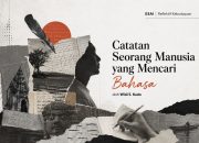 Catatan Seorang Manusia yang Mencari Bahasa
