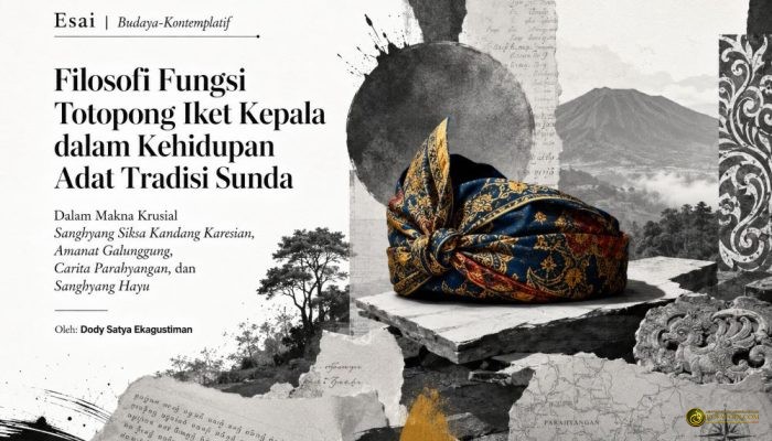 Filosofi Fungsi Totopong Iket Kepala dalam Kehidupan Adat Tradisi Sunda