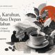 Kopi, Karuhun, dan Masa Depan Peradaban Kopi Karuhun dan Masa Depan Peradaban
