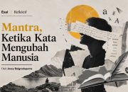 Mantra Ketika Kata Mengubah Manusia