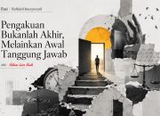 Pengakuan Bukanlah Akhir Melainkan Awal Tanggung Jawab 1