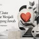 Saat Cinta Belajar Menjadi Tanggung Jawab
