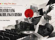 TEATER YANG KEHILANGAN RISIKO