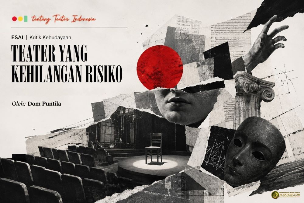 TEATER YANG KEHILANGAN RISIKO