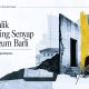 Di Balik Dinding Senyap Museum Barli di balik dinding senyap museum barli