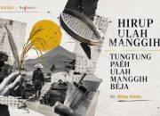 hirup ulah manggih tungtung