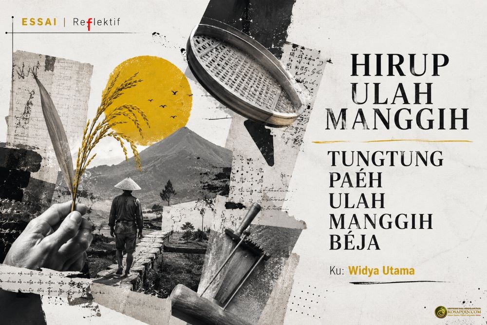 hirup ulah manggih tungtung