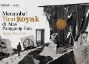 Menambal Tirai Koyak di Atas Panggung Fana