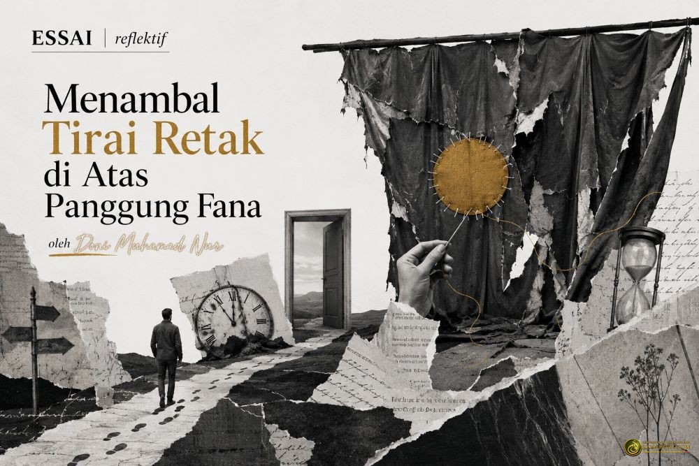 Menambal Tirai Retak di Atas Panggung Fana
