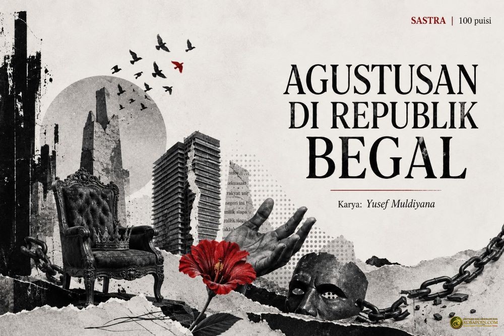 agustusan di republik begal cover puisi yusef muldiana