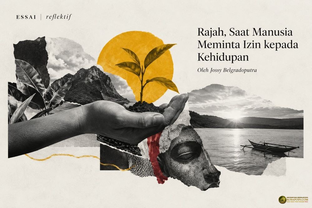 rajah saat manusia meinta izin kepada kehidupan