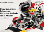 Dinamika Anarki Bahasa dan Kekerasan Simbolik di Era Modern
