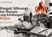 wangsit siliwangi dan manusia yang kehilangan wates